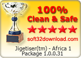 Jigetiser(tm) - Africa 1 Package 1.0.0.31 Clean & Safe award